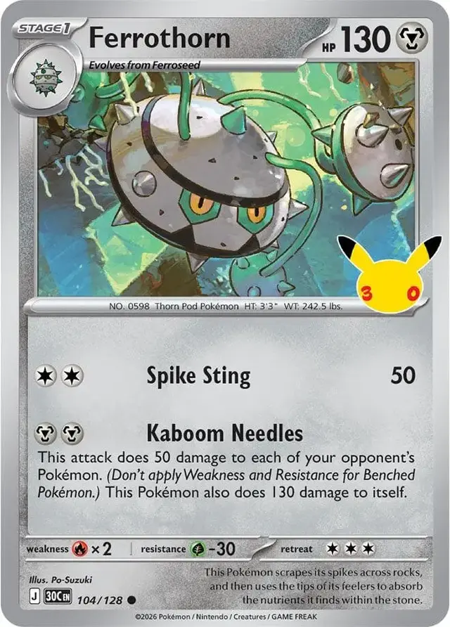 Ferrothorn #104 - Pokemon 30th Celebration
