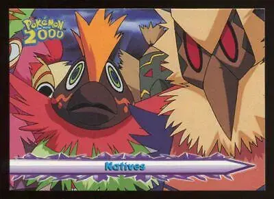 Natives [Foil] #22 - Pokemon 2000 Topps Movie