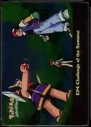 Challenge of the Samurai [Foil] #EP4 - Pokemon 2000 Topps TV