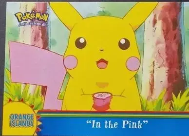 In the Pink #OR5 - Pokemon 2000 Topps TV Episode